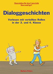 Dialoggeschichten: Vorlesen mit verteilten Rollen in der 3. und 4. Klasse