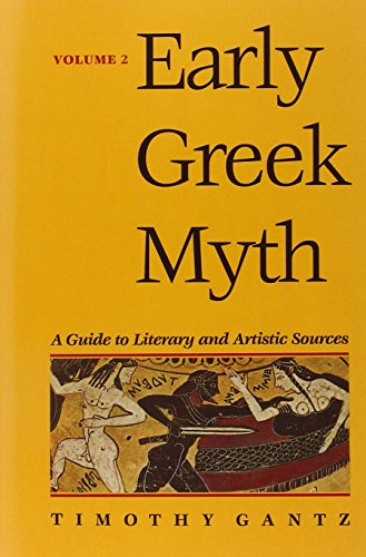 Gantz, Prof Timothy 2, Early Greek Myth, A Guide To Literary And Artistic Sources