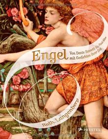 Engel: von Dante Gabriel Rossetti bis Paul Klee