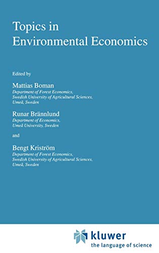 Topics in Environmental Economics (Economy & Environment, 17, Band 17)