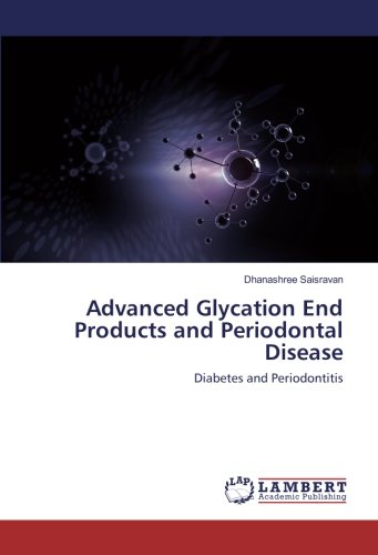Advanced Glycation End Products and Periodontal Disease: Diabetes and Periodontitis