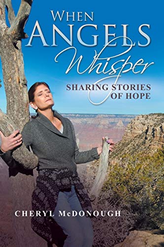 When Angels Whisper: Sharing Stories of Hope