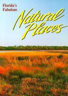 Florida's Fabulous Natural Places (Florida's Fabulous Nature)