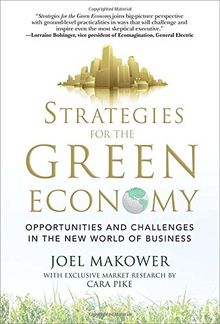 Strategies for the Green Economy: Opportunities and Challenges in the New World of Business