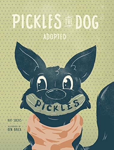 PICKLES THE DOG: ADOPTED
