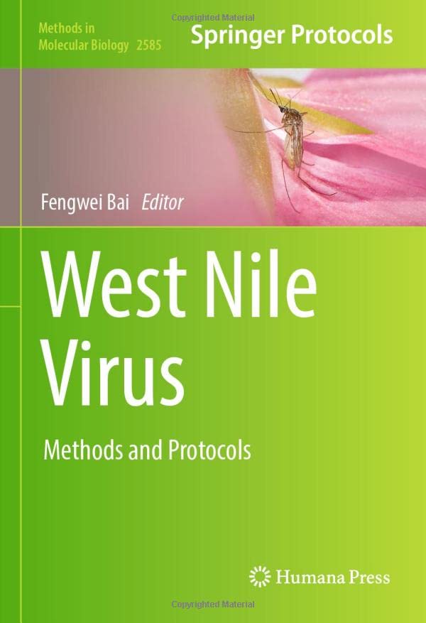 West Nile Virus: Methods and Protocols (Methods in Molecular Biology, 2585, Band 2585)