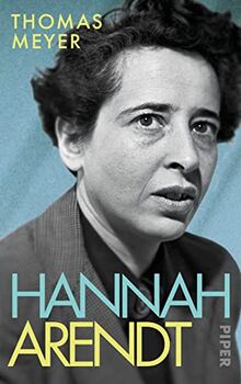 Hannah Arendt: Die Biografie | Platz 1 der Sachbuch-Bestenliste von ZEIT/ZDF/DLF