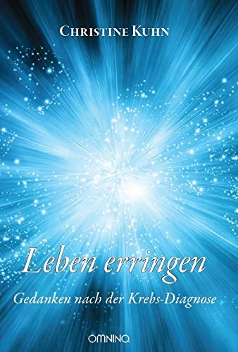 Leben erringen: Gedanken nach der Krebs-Diagnose