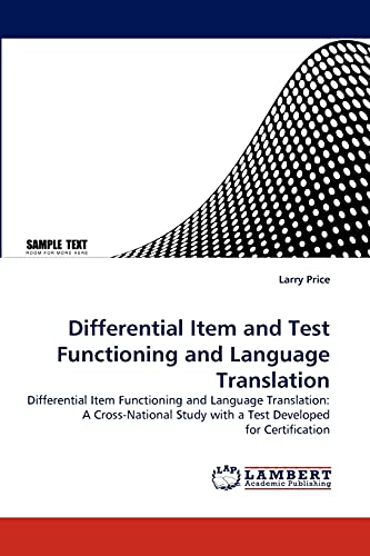 Differential Item and Test Functioning and Language Translation: Differential Item Functioning and Language Translation: A Cross-National Study with a Test Developed for Certification