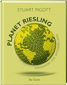 Planet Riesling: Weißwein der Spitzenklasse