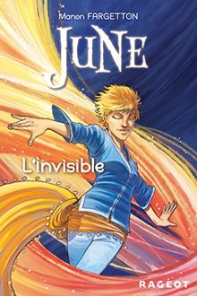 June. Vol. 3. L'invisible