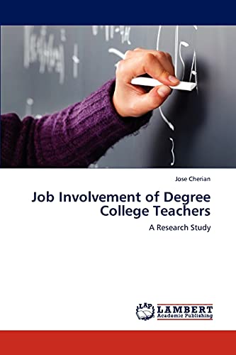Job Involvement of Degree College Teachers: A Research Study