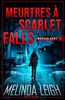 Meurtres à Scarlet Falls : Morgan Dane 1