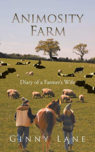 Animosity Farm: Diary of a Farmer's Wife