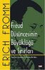 Freud Düsüncesinin Büyüklügü ve Sinirlari: Freudun Calismalarina Modern Bir Bakis: Freud Çalışmalarına Modern Bir Bakış