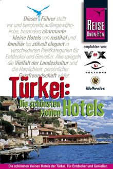 Türkei: Die schönsten kleinen Hotels: Für Entdecker und Genießer
