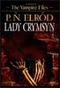 Lady Crymsyn: A Novel of the Vampire Files