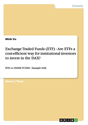 Exchange Traded Funds (ETF) - Are ETFs a cost-efficient way for institutional investors to invest in the DAX?: ETFs vs. INDEX FUNDS - Example DAX