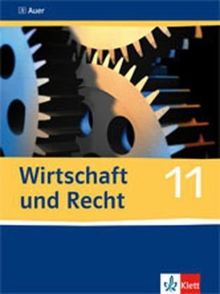Wirtschaft und Recht. Schülerband 11. Klasse