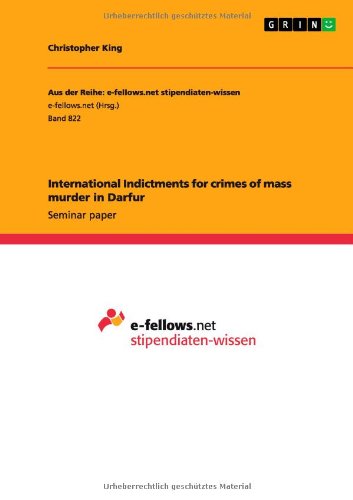International Indictments for crimes of mass murder in Darfur