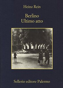 Berlino ultimo atto (La memoria)