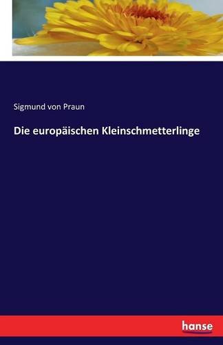 Die europäischen Kleinschmetterlinge