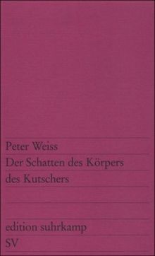 Der Schatten des Körpers des Kutschers (edition suhrkamp)