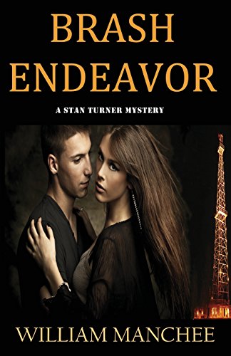 Brash Endeavor: A Stan Turner Mystery (Stan Turner Mysteries, Band 2)