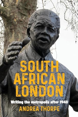 South African London: Writing the metropolis after 1948