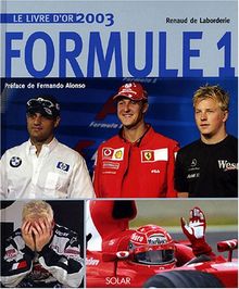 Formule 1 : le livre d'or 2003