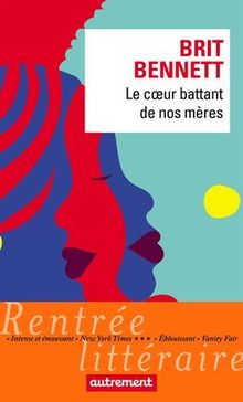 Le coeur battant de nos mères