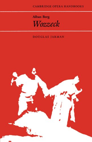 Alban Berg: Wozzeck (Cambridge Opera Handbooks)