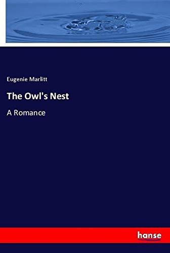 The Owl's Nest: A Romance