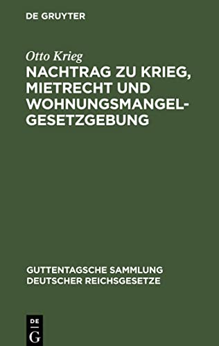 Nachtrag zu Krieg, Mietrecht und Wohnungsmangelgesetzgebung