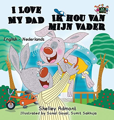 I Love My Dad -Ik hou van mijn vader: English Dutch Bilingual Edition (English Dutch Bilingual Collection)
