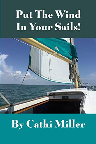 Put the Wind in Your Sails!