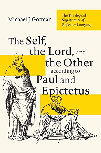 The Self, the Lord, and the Other according to Paul and Epictetus