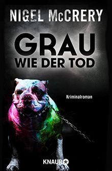 Grau wie der Tod: Kriminalroman