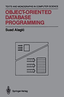 Object-Oriented Database Programming (Monographs in Computer Science)