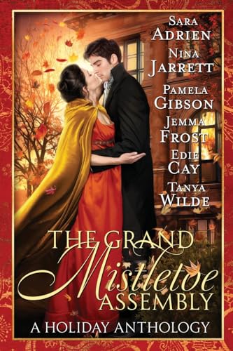 The Grand Mistletoe Assembly: a Regency Christmas romance collection