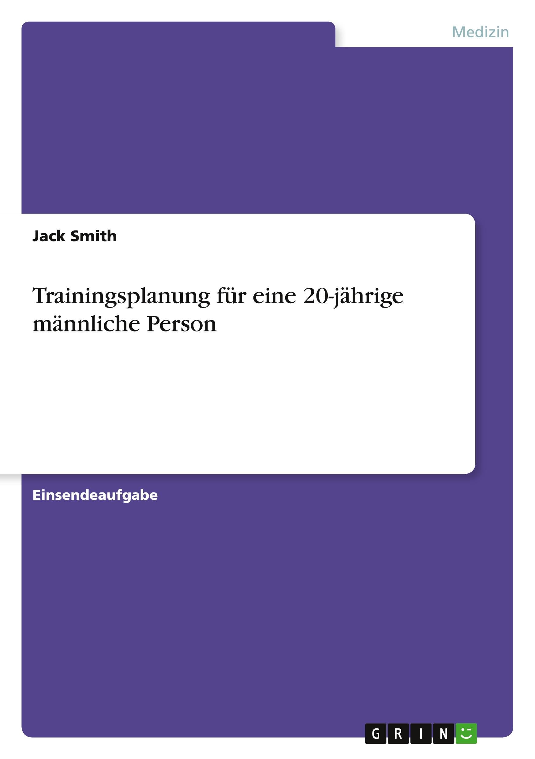 Trainingsplanung für eine 20-jährige männliche Person