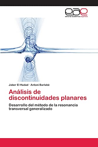 Análisis de discontinuidades planares: Desarrollo del método de la resonancia transversal generalizado