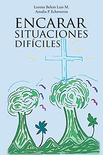 Encarar Situaciones Difíciles