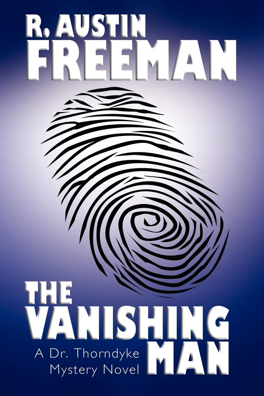 The Vanishing Man (Dr. Thorndyke)