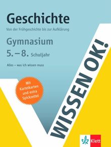 Wissen ok! Geschichte 5.-8. Klasse Gymnasium: Von der Frühgeschichte bis zur Aufklärung