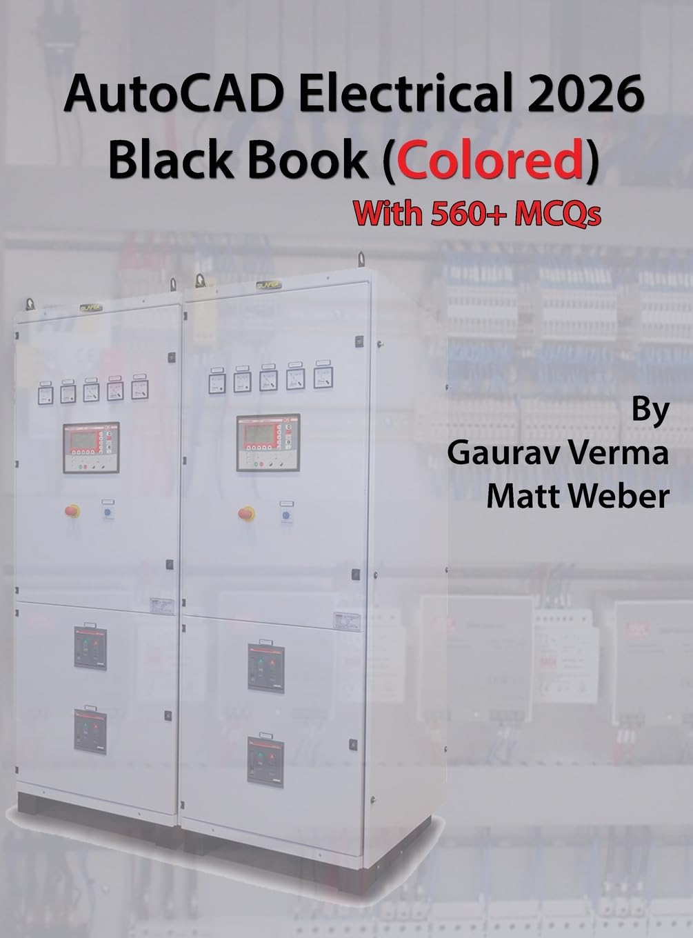 AutoCAD Electrical 2026 Black Book: (Colored)
