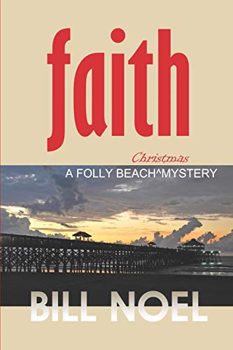 Faith: A Folly Beach Christmas Mystery (Folly Beach Mystery, Band 18)