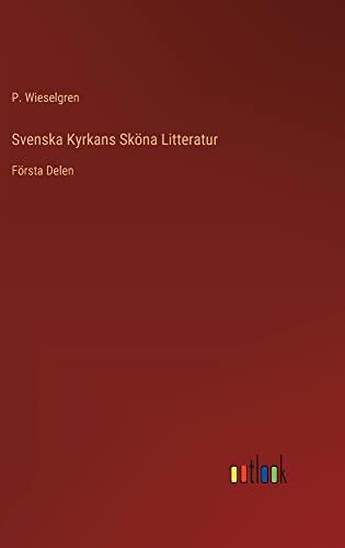 Svenska Kyrkans Sköna Litteratur: Första Delen