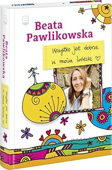 Wszystko jest dobrze w moim swiecie