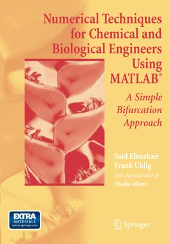 Numerical Techniques for Chemical and Biological Engineers Using MATLAB®: A Simple Bifurcation Approach
